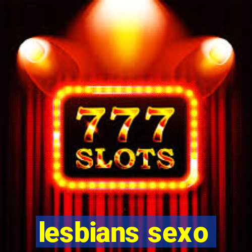 lesbians sexo